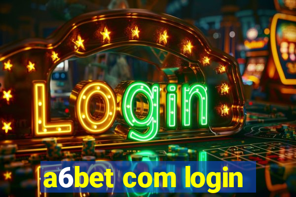 a6bet com login